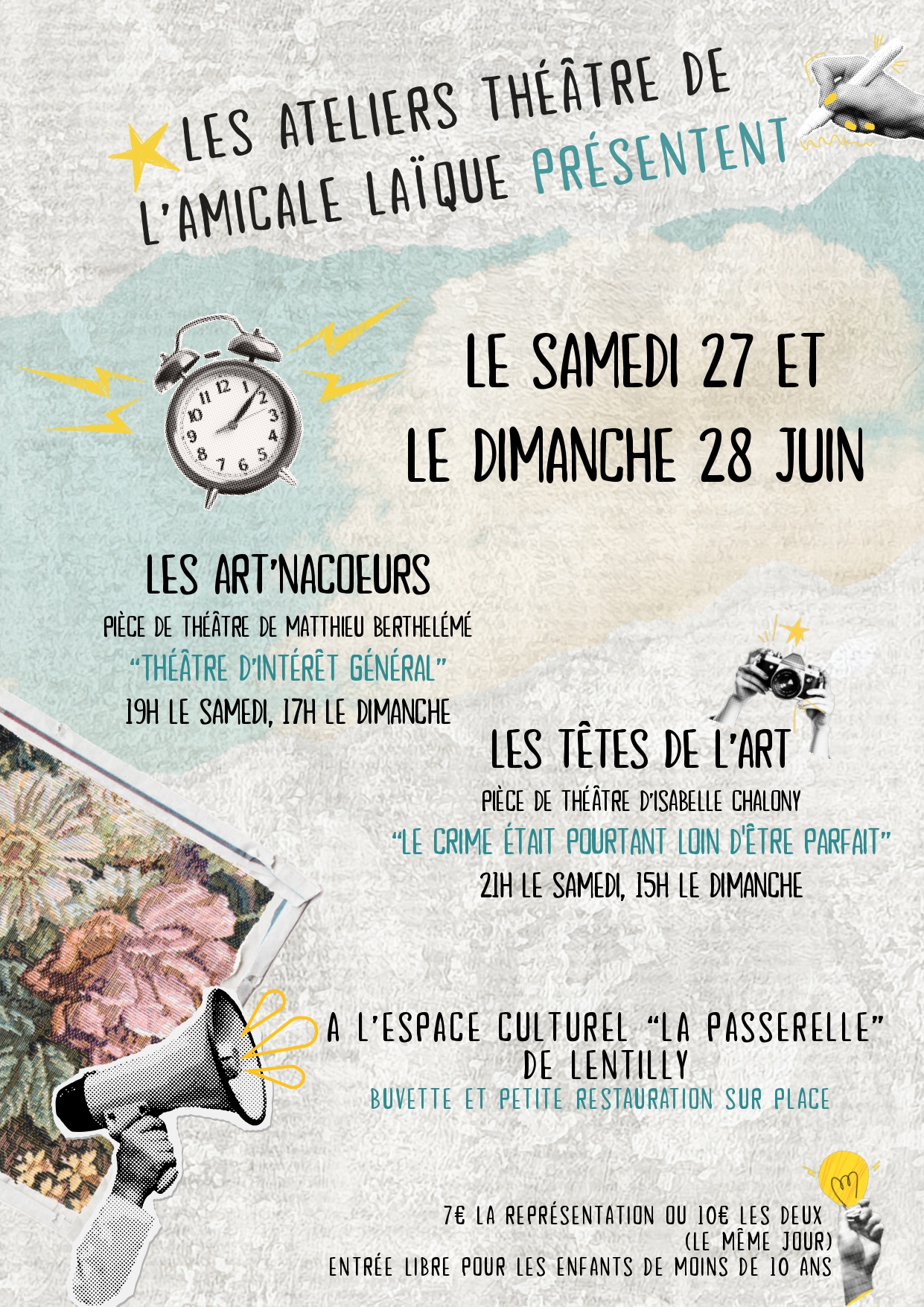 Affiche des ateliers théâtre de l’Amicale Laïque de Lentilly annonçant deux pièces les 27 et 28 juin à l’Espace Culturel La Passerelle : “Les Art’nacoeurs” et “Les Têtes de l’Art”. Tarifs : 7 € la représentation ou 10 € les deux. Entrée gratuite pour les moins de 10 ans.